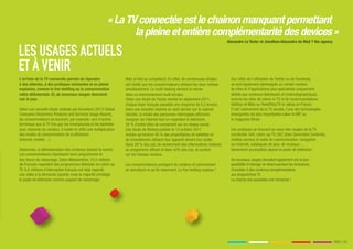 « La TV connectée est le chainon manquant permettant
                                                                  la pleine et entière complémentarité des devices »
                                                                                                                                   Alexandre Le Texier et Jonathan Alexandre de Mad ? the agency


LES USAGES ACTUELS
ET À VENIR
L'arrivée de la TV connectée permet de répondre                    Web et télé se complètent. En effet, de nombreuses études         Aux côtés de l'utilisation de Twitter ou de Facebook,
à des attentes, à des pratiques existantes et en pleine            ont révélé que les consommateurs utilisent les deux médias        se sont également développés un certain nombre
explosion, comme le live-twitting ou la consommation               simultanément. Le multi-tasking devient la norme                  de sites et d'applications plus spécialisés uniquement
vidéo délinéarisée. Et, de nouveaux usages devraient               dans un environnement multi-écrans.                               dédiés aux contenus télévisuels et cinématographiques,
voir le jour.                                                      Selon une étude de l'Ipsos menée en septembre 2011,               comme les sites de check-in TV et de recommandations
                                                                   chaque foyer français possède une moyenne de 5,2 écrans.          GetGlue et Miso ou TweetYourTV et Jakaa en France.
Selon une nouvelle étude réalisée par Accenture (2012 Global       Dans une enquête réalisée en août dernier par le cabinet          C'est l'avènement de la TV sociale, l'une des technologies
Consumer Electronics Products and Services Usage Report),          Deloitte, la moitié des personnes interrogées affirment           émergentes les plus importantes selon le MIT ou
les consommateurs se tournent, par exemple, vers d'autres          naviguer sur Internet tout en regardant la télévision,            le magazine Wired.
terminaux que la TV tels que les smartphones et les tablettes      54 % d'entre elles se connectent sur un réseau social.
pour visionner du contenu. Il existe en effet une multiplication   Une étude de Nielsen publiée le 13 octobre 2011                   Ces pratiques se trouvent au cœur des usages de la TV
des modes de consommation de la télévision                         montre qu'environ 40 % des propriétaires de tablettes et          connectée. VoD, catch-up TV, UGC (User Generated Contents),
(internet, mobile…).                                               de smartphones utilisent leur appareil devant leur poste.         médias sociaux et outils de communication, navigation
                                                                   Dans 29 % des cas, ils recherchent des informations relatives     sur Internet, catalogues de jeux, de musique…
Désormais, la délinéarisation des contenus devient la norme.       au programme diffusé et dans 42% des cas, ils surfent             deviennent accessibles depuis le poste de télévision.
Les consommateurs choisissent leurs programmes et                  sur les réseaux sociaux.
leur heure de visionnage. Selon Médiamétrie, 14,5 millions                                                                           De nouveaux usages devraient également voir le jour :
de Français regardent des programmes télévisés en catch-up         Les consommateurs partagent du contenu et commentent              possibilité d'interagir en direct pendant les émissions,
TV. 8,6 millions d'internautes français ont déjà regardé           en simultané ce qu'ils visionnent. Le live-twitting explose !     d’accéder à des contenus complémentaires
une vidéo à la demande payante mais la majorité privilégie                                                                           aux programmes TV…
le poste de télévision comme support de visionnage.                                                                                  Le champ des possibles est immense !




                                                                                                                                                                                                   PAGE // 05
 
