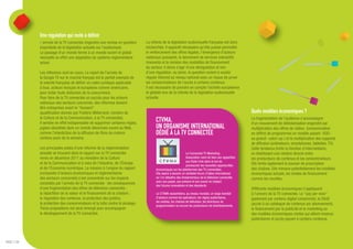 Une régulation qui reste à définir
             L'arrivée de la TV connectée engendre une remise en question      La refonte de la législation audiovisuelle française est donc
             importante de la législation actuelle sur l'audiovisuel.          enclenchée. Il apparaît nécessaire qu'elle puisse permettre
             Le passage d'un monde fermé à un monde ouvert et global           le renforcement des offres légales, l’émergence d’acteurs
             nécessite en effet une adaptation du système réglementaire        nationaux puissants, le lancement de services interactifs
             actuel.                                                           innovants et la révision des modalités de financement
                                                                               du secteur. Il devra s'agir d'une dérégulation et non
             Les réflexions sont en cours. Le report de l'arrivée de           d'une régulation, ou sinon, la question revient à vouloir
             la Google TV sur le marché français est le parfait exemple de     réguler Internet au niveau national avec un risque de priver
             la volonté française de définir un cadre juridique applicable     les consommateurs de l'accès à certains contenus.
             à tous, acteurs français et européens comme américains,           Il est nécessaire de prendre en compte l'échelle européenne
             pour éviter toute distorsion de la concurrence.                   et globale lors de la refonte de la législation audiovisuelle
             Pour faire de la TV connectée un succès pour les acteurs          actuelle.
             nationaux des secteurs concernés, des réformes doivent
             être entreprises avant le "tsunami"
             (qualification donnée par Frédéric Mitterrand, ministre de                                                                                   Quels modèles économiques ?
             la Culture et de la Communication, à la TV connectée).
             Il semble en effet indispensable de supprimer certaines règles,
                                                                                     CTVMA,                                                               La fragmentation de l'audience s'accompagne
                                                                                                                                                          d'un mouvement de délinéarisation engendré par
             jugées obsolètes dans un monde désormais ouvert au Web,                 UN ORGANISME INTERNATIONAL                                           multiplication des offres de vidéos (consommation
             comme l’interdiction de la diffusion de films de cinéma                 DÉDIÉ À LA TV CONNECTÉE                                              en différé de programmes en modèle payant -VOD-
             certains jours de la semaine.                                                                                                                ou gratuit -catch-up-) et la multiplication des supports
                                                                                                                                                          de diffusion (ordinateurs, smartphones, tablettes, TV).
             Les principales pistes d'une réforme de la réglementation                                                                                    Cette tendance limite la fonction d'intermédiaire,
             actuelle se trouvent dans le rapport sur la TV connectée                                         La Connected TV Marketing                   en établissant une relation directe entre
             remis en décembre 2011 au ministère de la Culture                                                Association vient de faire son apparition   les producteurs de contenus et les consommateurs.
                                                                                                              aux Etats-Unis dans le but de
             et de la Communication et à celui de l’Industrie, de l'Énergie                                                                               Elle limite également le pouvoir de prescription
                                                                                                              promouvoir les nouvelles opportunités
             et de l'Économie numérique. La mission à l'origine du rapport           économiques sur les plateformes des TV connectées.                   des chaînes. Elle menace potentiellement les modèles
             (composée d’acteurs économiques et réglementaires                       Elle aspire à devenir un véritable forum d’idées international       économiques actuels, les modes de financement
             des secteurs concernés) s'est concentrée sur les impacts                où l’on débattra des fondamentaux de la télévision connectée         comme les recettes.
                                                                                     avec son passé, son présent et son avenir en traitant
             constatés par l'arrivée de la TV connectée : les conséquences
                                                                                     des futures innovations et des standards.
             d’une fragmentation des offres de télévision connectée ;                                                                                     Différents modèles économiques s'appliquent
             la répartition de la valeur et le financement de la création ;          Le CTVMA rassemblera, au niveau mondial, un large éventail           à l'univers de la TV connectée. Le "pay per view"
             la régulation des contenus, la protection des publics,                  d’acteurs comme les opérateurs, les régies publicitaires,            (paiement par contenu digital consommé), la SVoD
                                                                                     les médias, les chaines de télévision, les directeurs de
             la protection des consommateurs et la lutte contre le piratage.                                                                              (accès à un catalogue de contenus sur abonnement),
                                                                                     programmation ou encore les producteurs de divertissements.
             Treize propositions ont ainsi émergé pour accompagner                                                                                        le financement par la publicité et le marketing ou
             le développement de la TV connectée.                                                                                                         des modèles économiques mixtes qui allient revenus
                                                                                                                                                          publicitaires et accès payant à certains contenus.




PAGE // 08
 