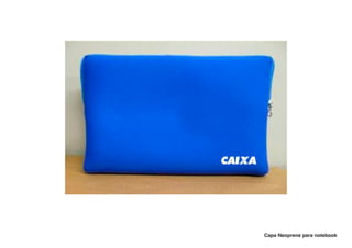 Capa Neoprene para notebook
 