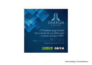 Email marketing - Convite eletrônico
 