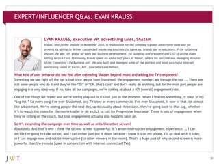 EXPERT/INFLUENCER Q&As: EVAN KRAUSS


                    EVAN KRAUSS, executive VP, advertising sales, Shazam
           ...