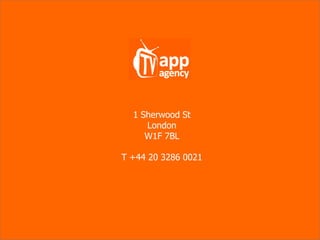 1 Sherwood St
London
W1F 7BL
T +44 ‪20 3286 0021‪
 