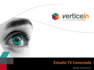 Estudio TV Conectada Barcelona, 20 de junio de 2011 