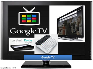 Google TV


Izequiel Norões - 2011
 