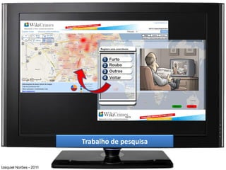 Trabalho de pesquisa


Izequiel Norões - 2011
 