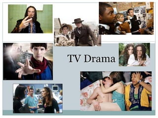 TV Drama

 