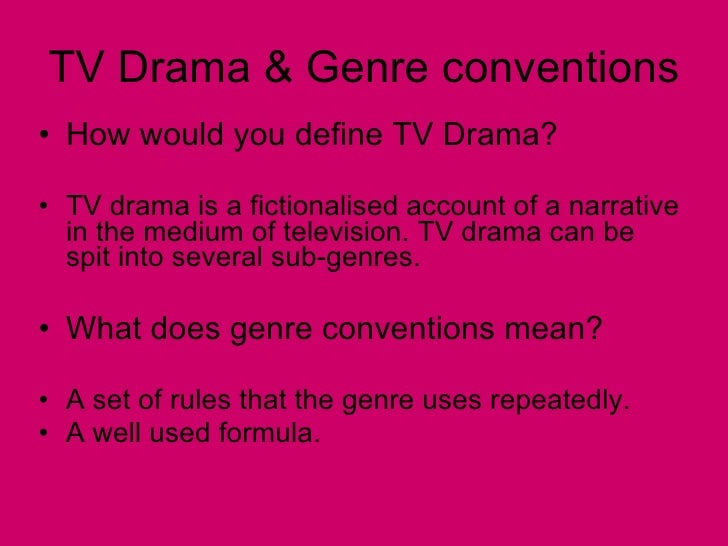 Tv drama conventions