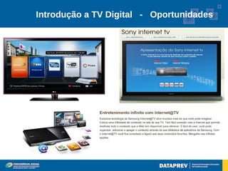 Introdução a TV Digital - Oportunidades
 