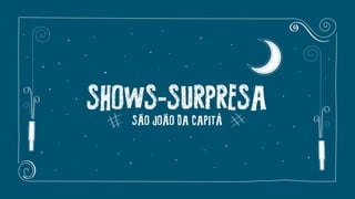 TV Globo - Shows-surpresa
