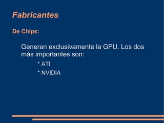 Tarjetas Gráficas y Monitores