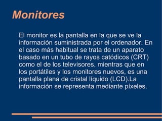Tarjetas Gráficas y Monitores