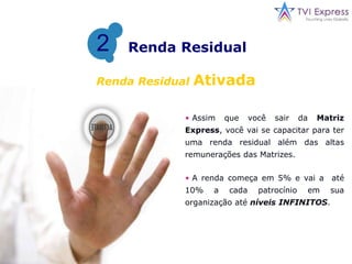 Como as MatrizesFuncionam?Matrix StructureYouExpress BoardJillMikePaigeDavidTonyVocê éassociado por Harry  e entrana Traveller BoardVocêrecebeseuEscritório Virtual paracontrolar o seunegócio.VocêassociaJill e 4 outros. Dois a maissãoassociadosporoutrosmembrosjápresentesnaMatriz Traveller Board.Traveller BoardTomVocêajudou do Jill assimcomoosoutrosquevocêassociou.TodosentramemsuaMatriz Travellere sãocolocadosnaEstruturadaMatriz.Quando 8 pessoascompletam a Matriz Traveller, a Matriz se divide em 2 nova Matrizes Traveller e a pessoa do  Nível  4 (Tom), move-se para a MatrizExpress Board. O Tom recebe $ 250,00 emdinheiro + 1 posição $ 250,00. Totalizando $ 500,00.HarryYouJillMikePaigeDavidTonyKayPamJill/MikePaigeDavidTony