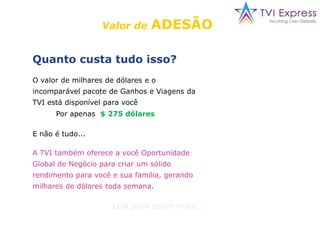 3Time de Líderes  (Power Pool)Tenha a suaparceladeparticipação com o Power PoolO querealmente é o Power Pool?A TVI destina 2% do Retorno Global de seulucropara ser distribuído entre osAssociadosPresidentes.SejaDETERMINADO.  