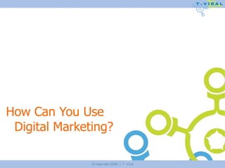 How Can You Use Digital Marketing? 
