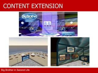 CONTENT EXTENSION  Big Brother in Second Life 
