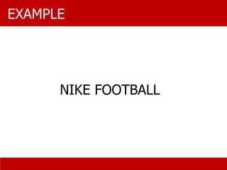EXAMPLE NIKE FOOTBALL 