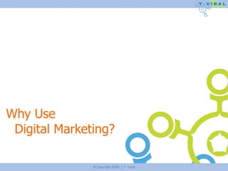Why Use Digital Marketing? 