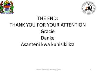 Tanzania veterinary laboratory agency (TVLA): Strengths and experiences 