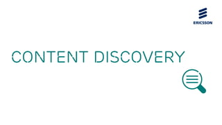 CONTENT DISCOVERY
 