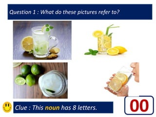 Clue : This noun has 8 letters.
Question 1 : What do these pictures refer to?
40
39
38
37
36
35
34
33
32
31
30
29
28
27
26
25
24
23
22
21
20
19
18
17
16
15
14
13
12
11
10
09
08
07
06
05
04
03
02
01
00
 
