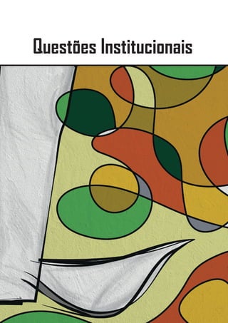 Questões Institucionais
 