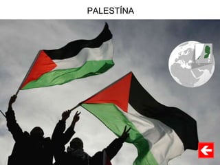 PALESTÍNA
 