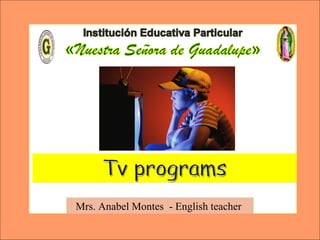 Mrs. Anabel Montes - English teacher
