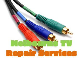 Melbourne TV
Repair Services
 