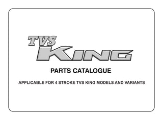 APPLICABLE FOR 4 STROKE TVS KING MODELS AND VARIANTS
 