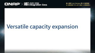 Versatile capacity expansion
 