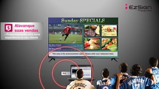 Alavanque
suas vendas
- Proporcionando uma nova
experiência ao seu cliente
 