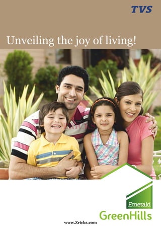 Unveiling the joy of living!
www.Zricks.com
 