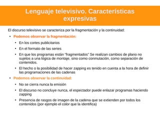 Medios de comunicación: La Televisión, características técnicas y expresivas