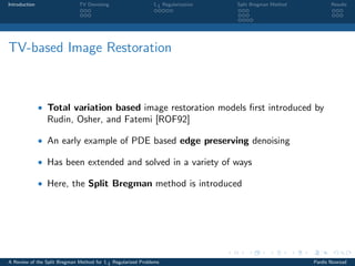 A Review of the Split Bregman Method for L1 Regularized Problems | PDF