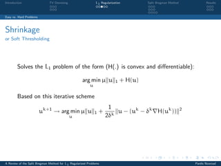 A Review of the Split Bregman Method for L1 Regularized Problems | PDF