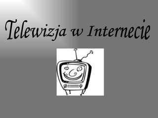 Telewizja w Internecie 