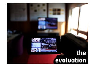 the
evaluation
 
