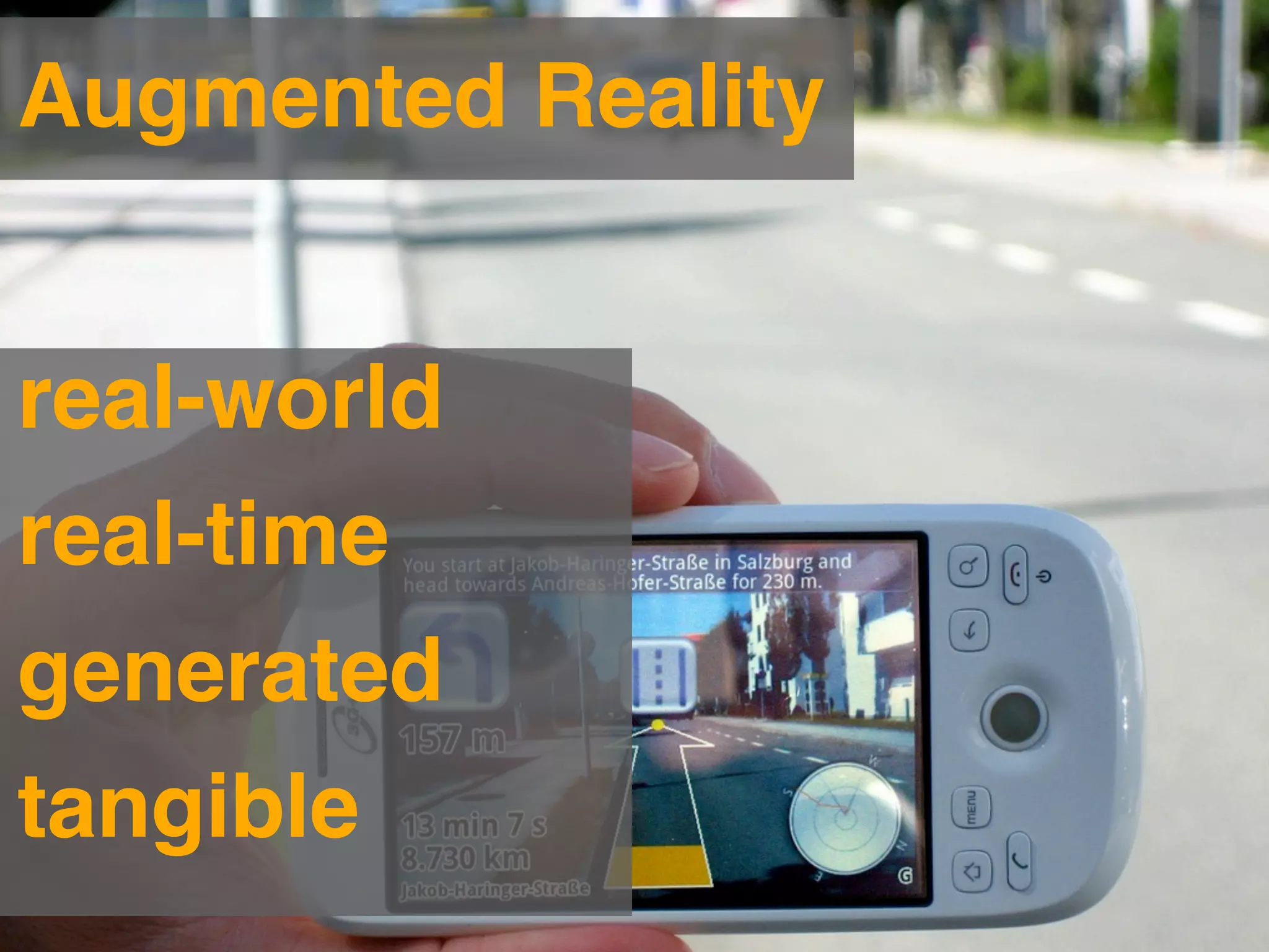 Augmented Reality


real-world
real-time
generated
tangible
 