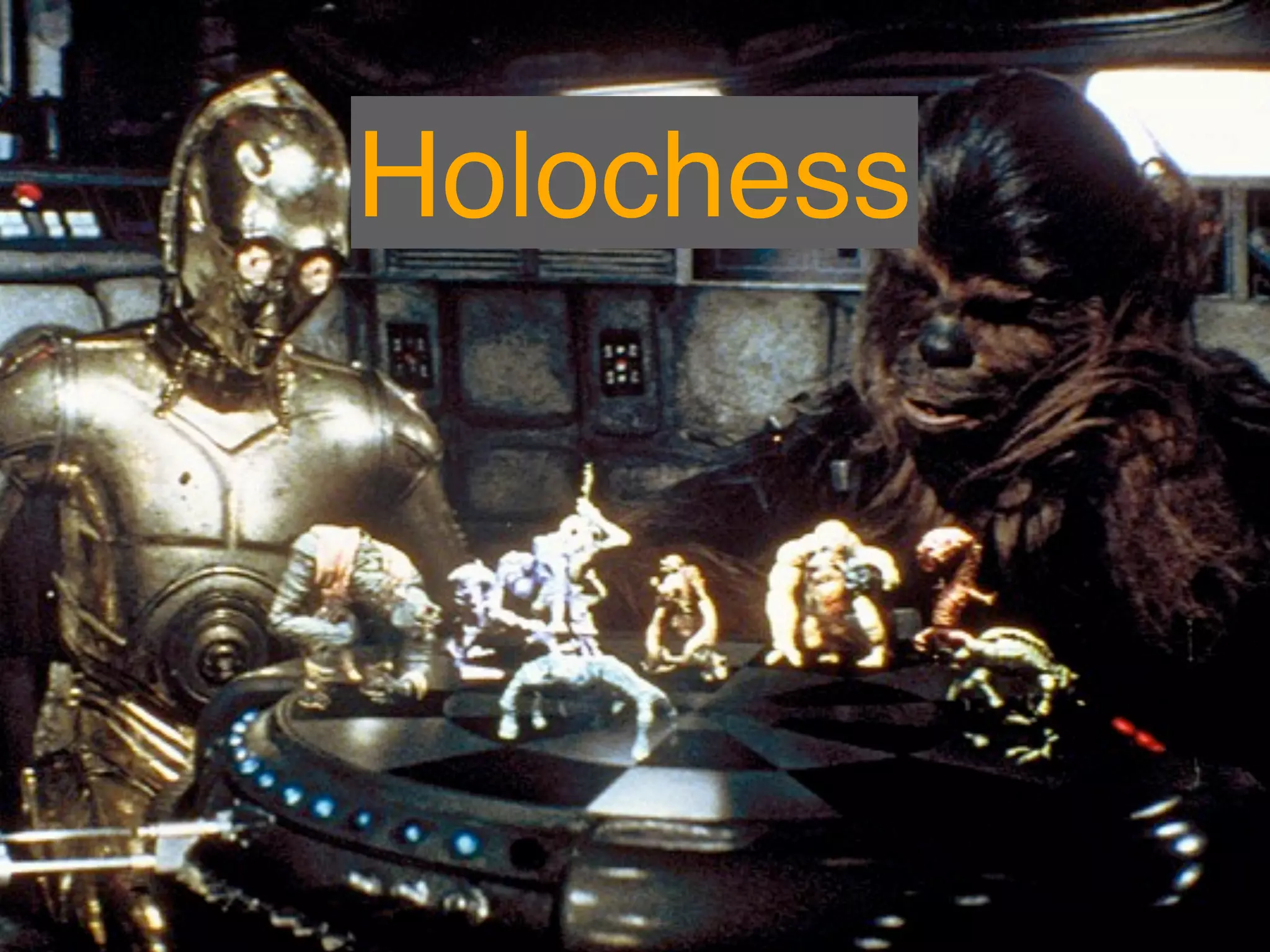 Holochess
 