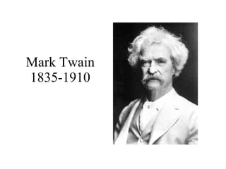 Mark Twain 1835-1910 