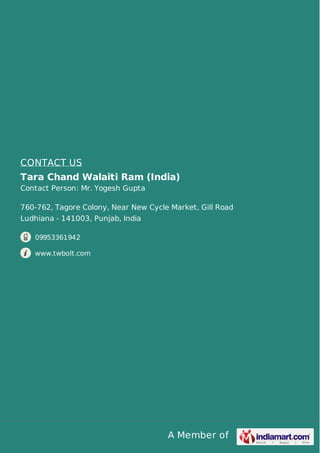  Tara Chand Walaiti Ram (India), Ludhiana, Industrial Nuts
