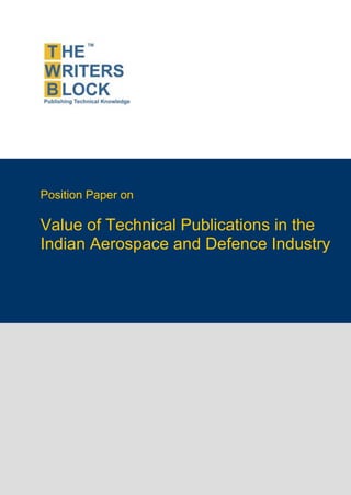 Position Paper on

Value of Technical Publications in the
Indian Aerospace and Defence Industry
 