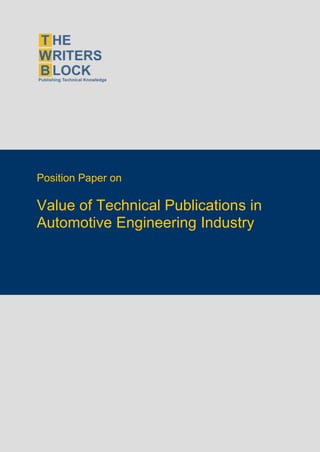 Position Paper on

Value of Technical Publications in
Automotive Engineering Industry
 