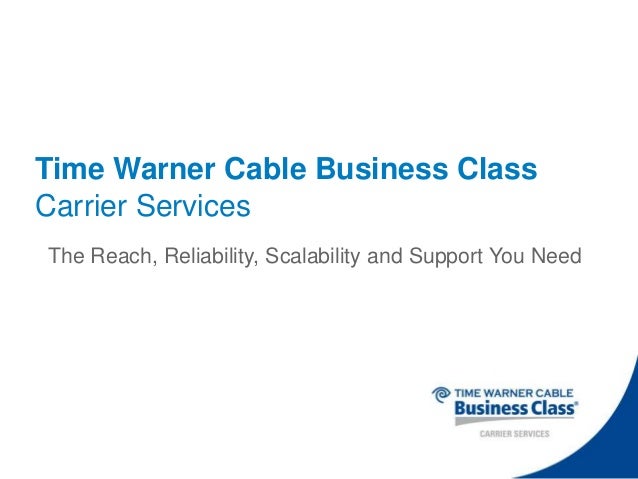 twc carrier services presentation time warner cable customer service
