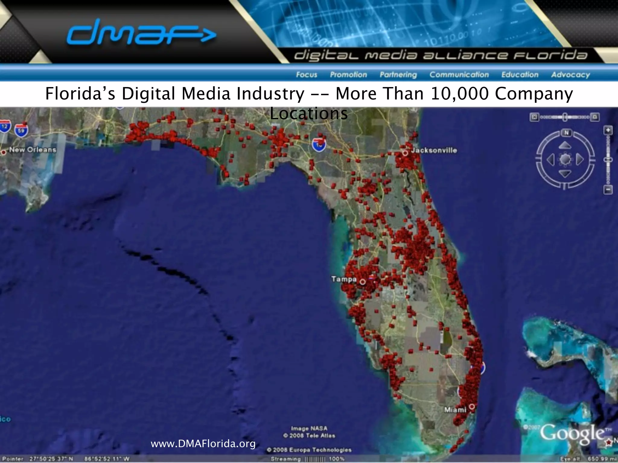 Florida’sFlorida’s Digital Media Industry -- More Than 10,000 Company
Locations
www.DMAFlorida.org
 