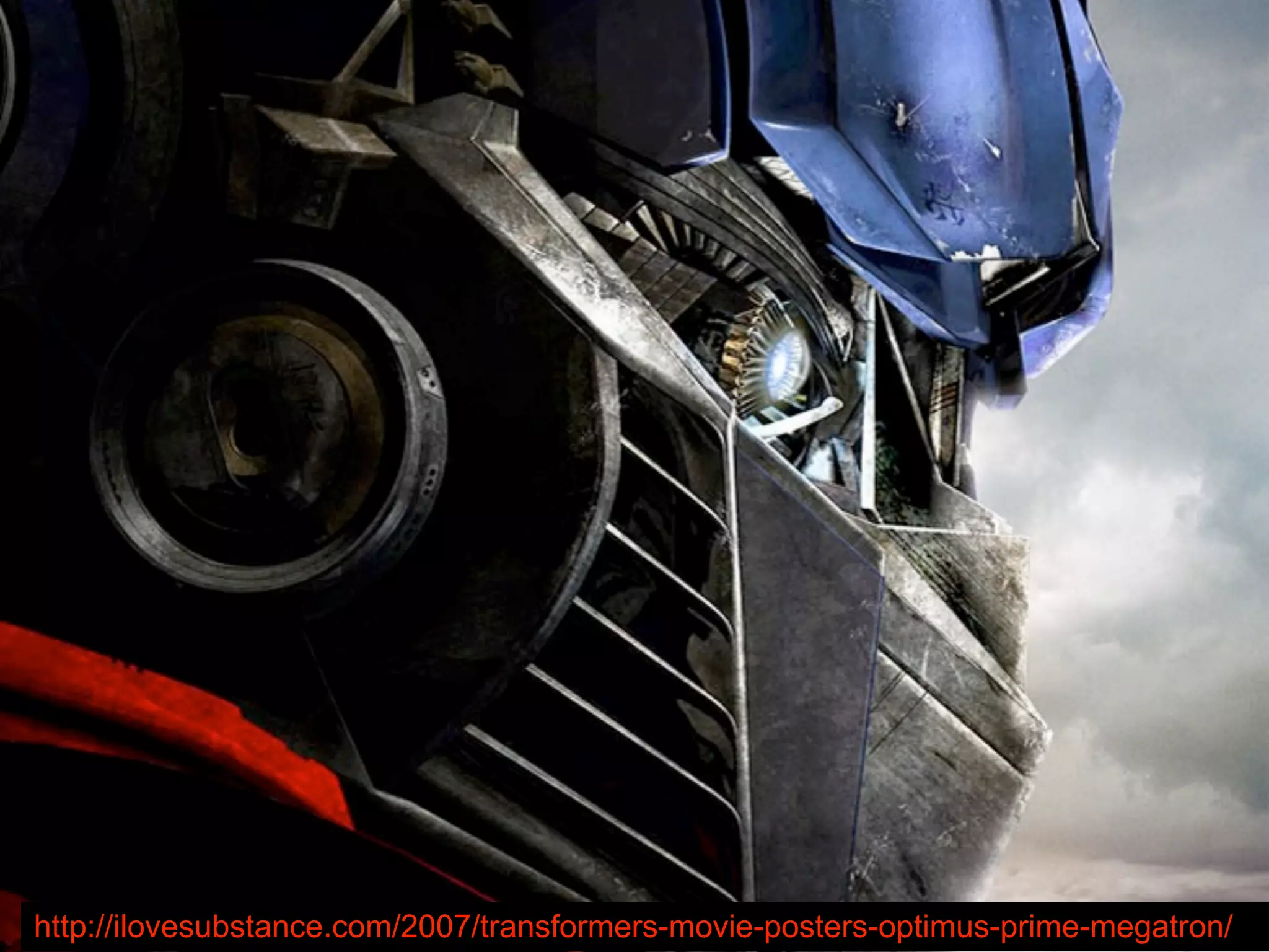 http://ilovesubstance.com/2007/transformers-movie-posters-optimus-prime-megatron/
 