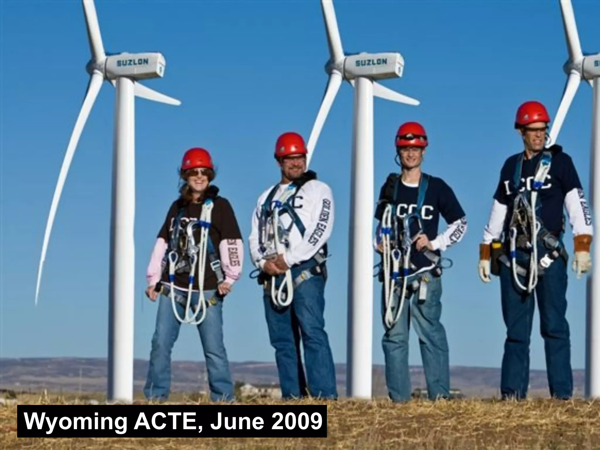 Wyoming ACTE, June 2009
 