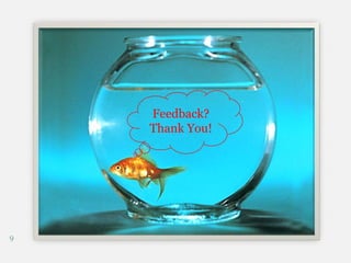 9Feedback?Thank You!