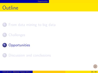 Challenges 
Distributed Environments 
Many easy tasks on one computer become dicult 
in a distributed environment 
For example, subsampling is easy on one machine, 
but may not be in a distributed system 
Usually we attribute the problem to slow 
communication between machines 
Chih-Jen Lin (National Taiwan Univ.) 14 / 54 
 