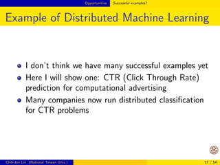 Opportunities Lessons from past developments in one machine 
Example: Matrix-matrix Product (Cont'd) 
For big-data analytics, we are in a similar situation 
We want to run mathematical algorithms 
(classi 